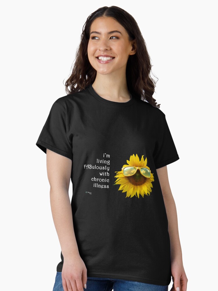 Thumbnail 1 of 7, Classic T-Shirt, Sunflower Sunglasses - Living FAbulously with Chronic Illness Quote designed and sold by FABulous-living.