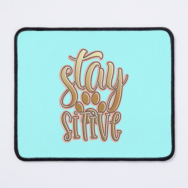 Item preview, Stay Pawsitive #2 designed and sold by creativerooney.