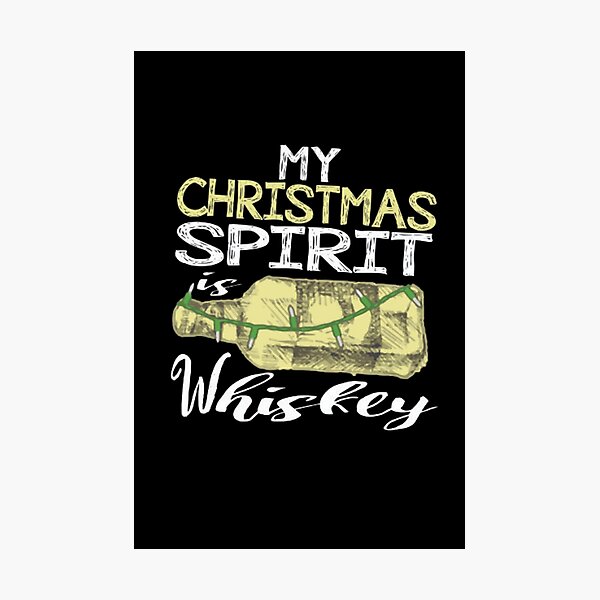 Item preview, my christmas spirit is whiskey for alcohol lovers designed and sold by dimaxstore.