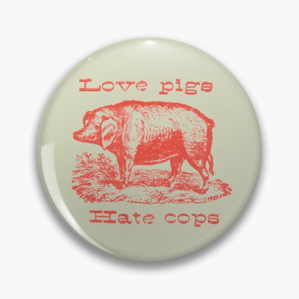 Item preview, Love pigs, hate cops designed and sold by Loki Propagandart.