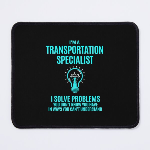 Item preview, Transportation Specialist - I Solve Problems designed and sold by analisanta.