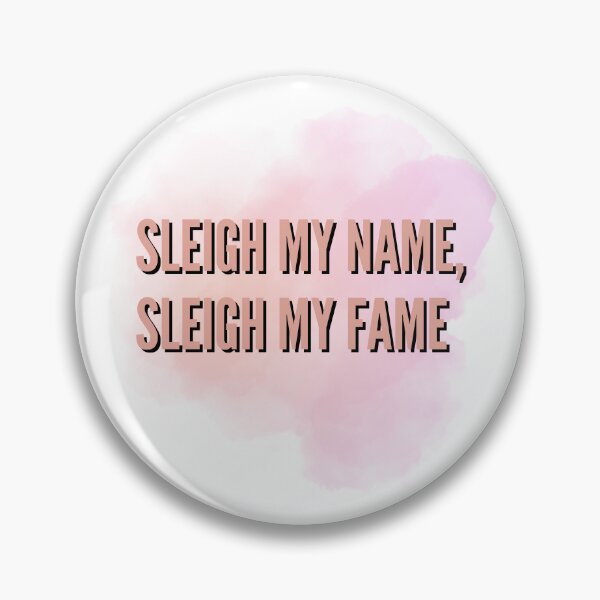 Item preview, Print: Sleigh my name, sleigh my fame |  designed and sold by GiveMeMood.
