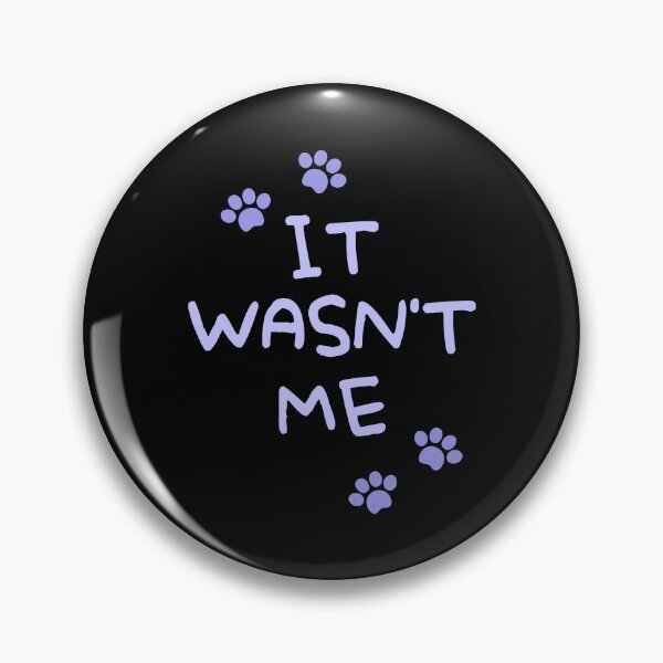 Item preview, It Wasn't Me Cat Paw designed and sold by MotionWaves.