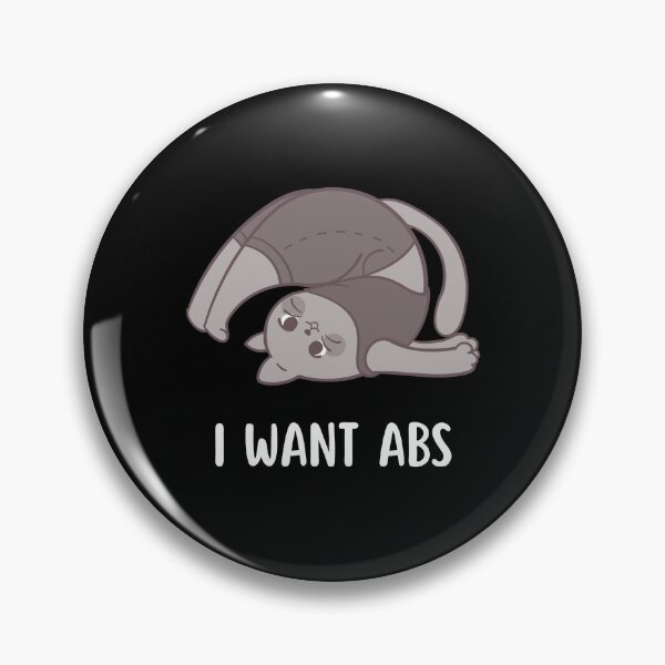 Item preview, Cat Says I Want Abs designed and sold by MotionWaves.
