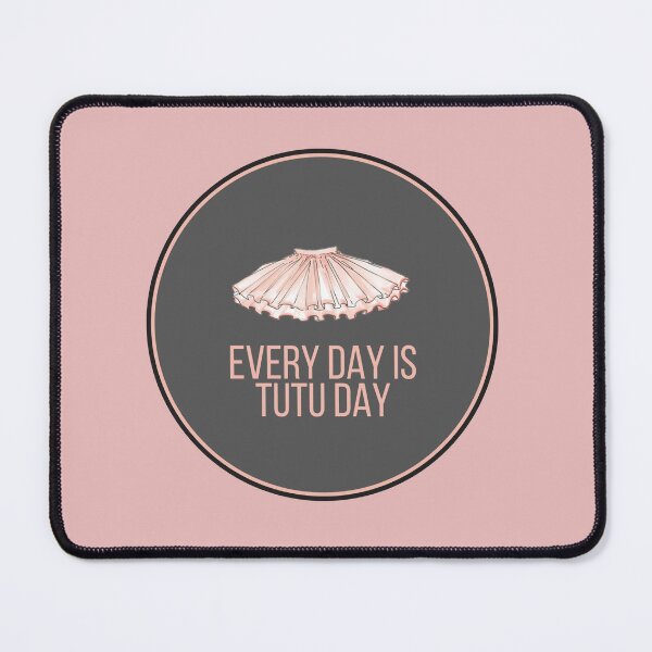 Item preview, Every day is tutu day designed and sold by BalletVioletta.