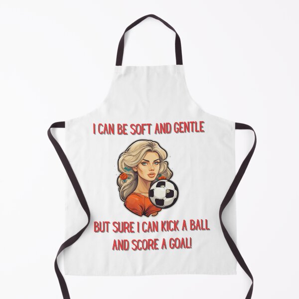Item preview, I Can Be Soft An Gentle But Sure I Can Kick A Ball And Score A Goal! designed and sold by NatalieArtiste.