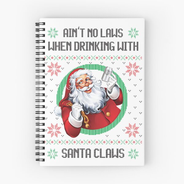 Item preview, aint no laws when drinking with santa claus christmas festive designed and sold by dimaxstore.