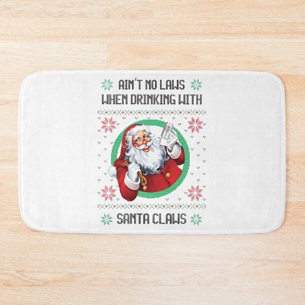Item preview, aint no laws when drinking with santa claus christmas festive designed and sold by dimaxstore.