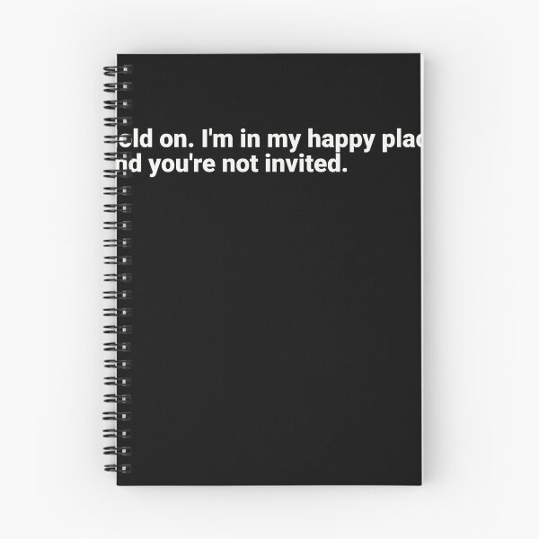 Item preview, Hold on. I'm in my happy place, and you're not invited. designed and sold by YokujinDesign.