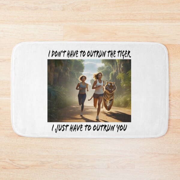 Item preview, I don't have to outrun the Tiger Tee shirt designed and sold by TimeBender.