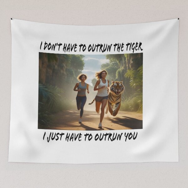 Item preview, I don't have to outrun the Tiger Tee shirt designed and sold by TimeBender.