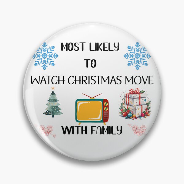 Item preview, MOST LIKELY TO  WATCH CHRISTMAS MOVIE WITH FAILY designed and sold by CrissBOOM.