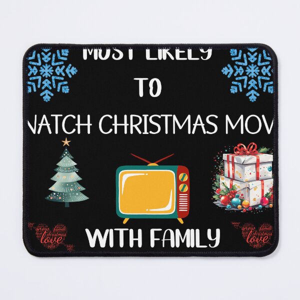 Item preview, MOST LIKELY TO WATCHINK CHRISTMAS MOVIE designed and sold by CrissBOOM.