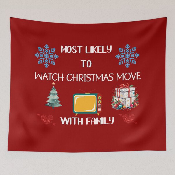 Item preview, MOST LIKELY TO WATCHINK CHRISTMAS MOVIE designed and sold by CrissBOOM.