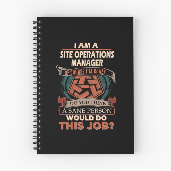 Item preview, Site Operations Manager - Sane Person designed and sold by analisanta.