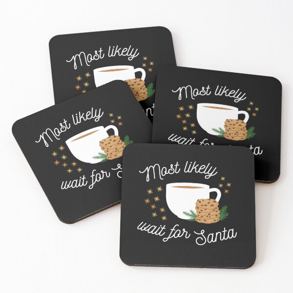 Item preview, Most Likely Wait For Santa, Funny Gift for Christmas designed and sold by MomLifeDesign.