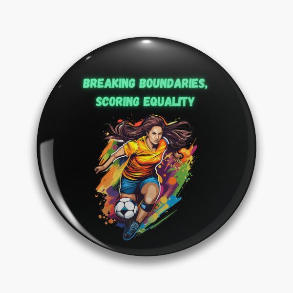 Item preview, Breaking Boundaries, Scoring Equality Women in Sports Feministic Empowering Slogan design designed and sold by NatalieArtiste.
