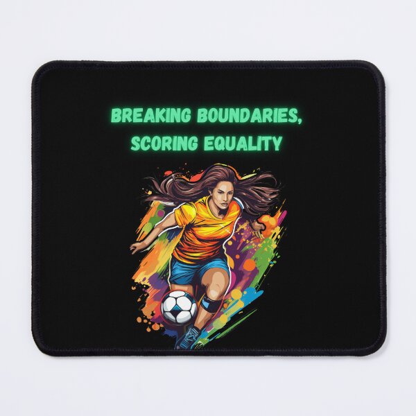 Item preview, Breaking Boundaries, Scoring Equality Women in Sports Feministic Empowering Slogan design designed and sold by NatalieArtiste.