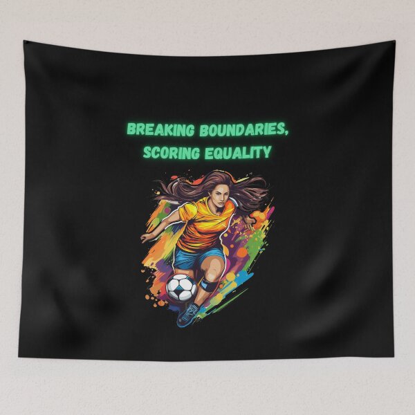 Item preview, Breaking Boundaries, Scoring Equality Women in Sports Feministic Empowering Slogan design designed and sold by NatalieArtiste.