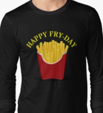 Happy Fries Day Long Sleeve T-Shirt