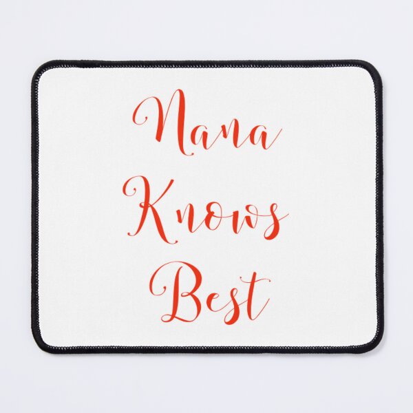 Item preview, Nana Knows Best designed and sold by DesignsMjB.