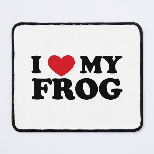 Item preview, I Love My Frog designed and sold by EmeraldeaArt.