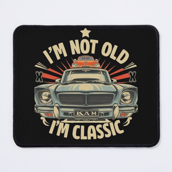 Item preview, Im Not Old Im Classic Funny Car Graphic + designed and sold by Atiel186.