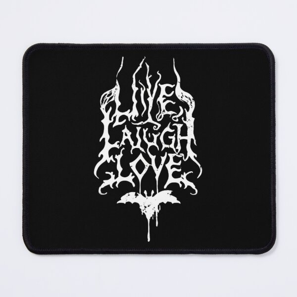 Item preview, Live Laugh Love but in Death Metal Font Aesthetics designed and sold by brytfanna.