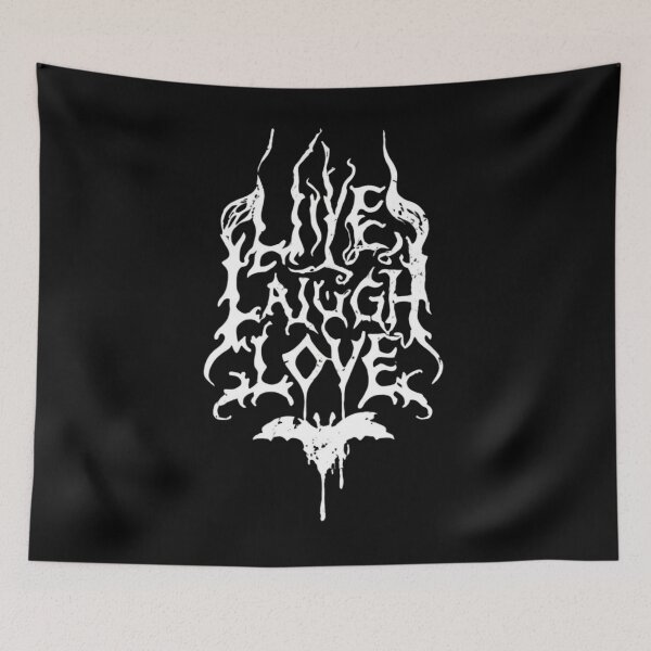 Item preview, Live Laugh Love but in Death Metal Font Aesthetics designed and sold by brytfanna.