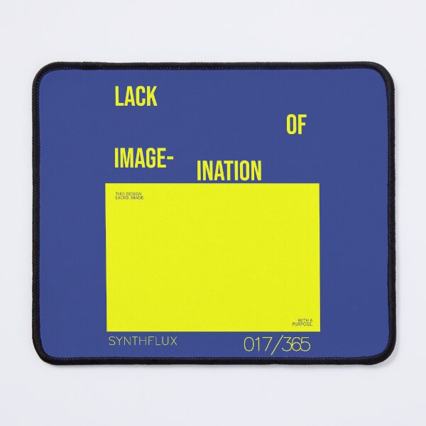 Item preview, Lack of Imagination designed and sold by SynthFlux.
