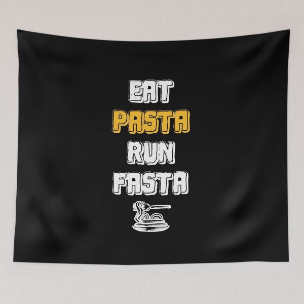 Item preview, Eat Pasta Run Fasta  designed and sold by FTS-Studio.