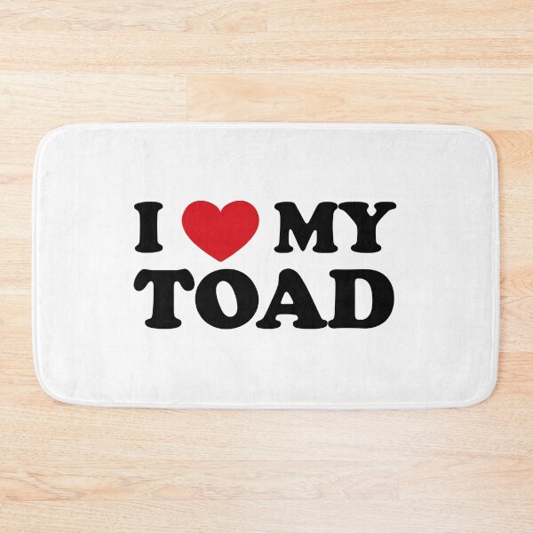 Item preview, I Love My Toad designed and sold by EmeraldeaArt.