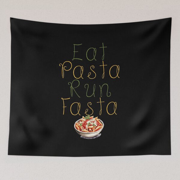 Item preview, Eat Pasta Run Fasta  designed and sold by FTS-Studio.