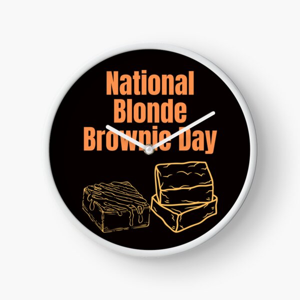 Item preview, National Blonde Brownie day designed and sold by Simo0455.