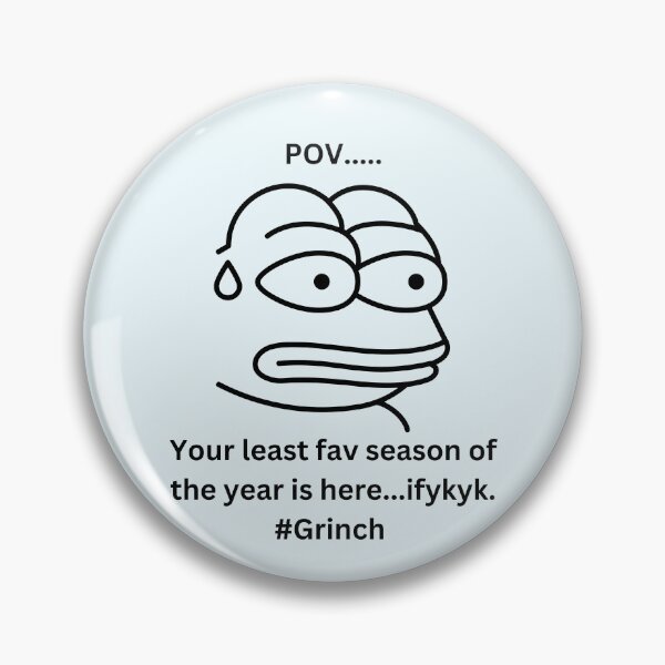 Item preview, Funny xmas meme: POV...you're in the grinch club designed and sold by QUOT-s.