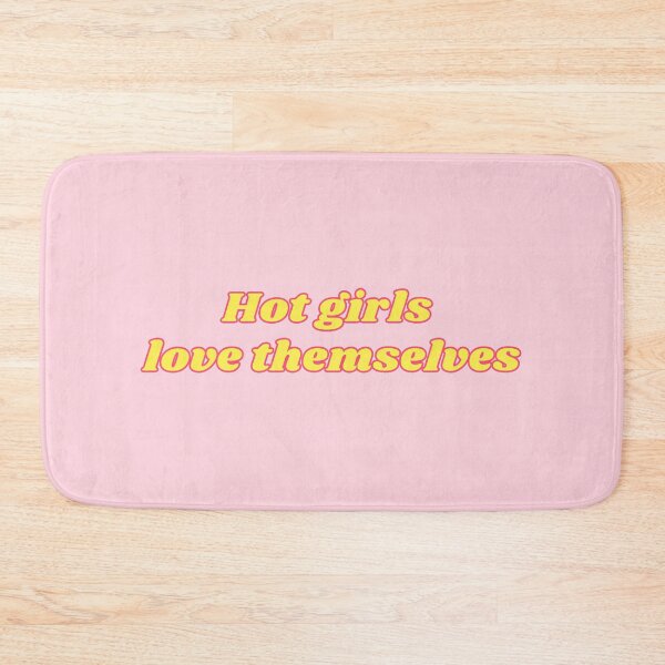 Item preview, Hot Girls Love Themselves designed and sold by PixelsNonstop.