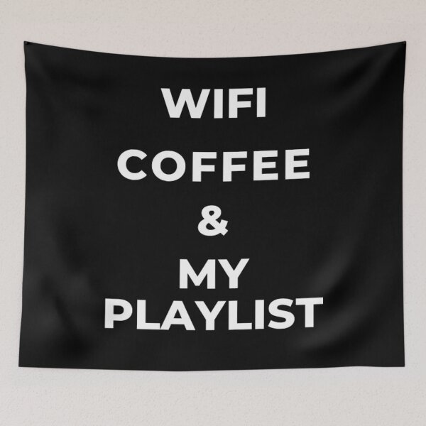 Item preview, Wifi, Coffee, & My Playlist designed and sold by kcreative22.