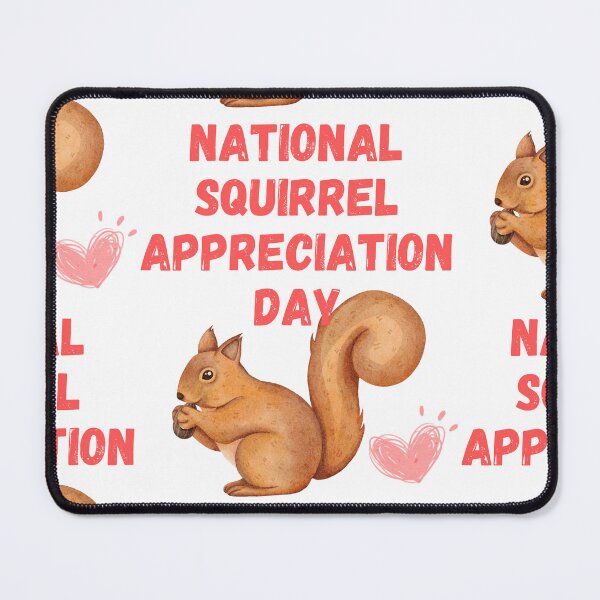 Item preview, National Squirrel Appreciation Day designed and sold by Simo0455.