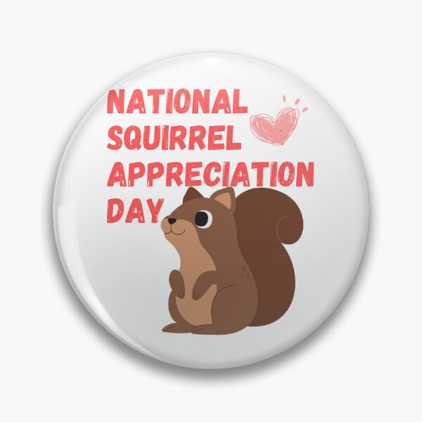 Item preview, National Squirrel Appreciation Day designed and sold by Simo0455.