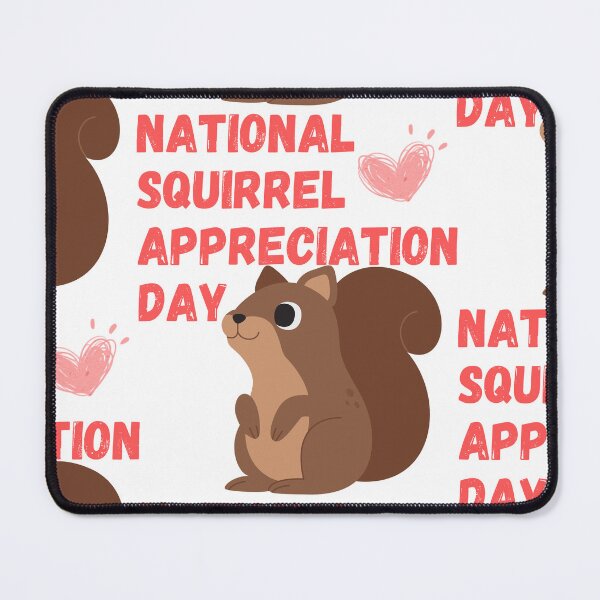 Item preview, National Squirrel Appreciation Day designed and sold by Simo0455.