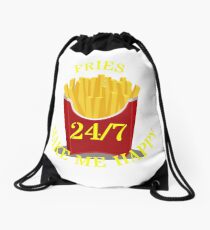 Fries make me 24/7 Happy Drawstring Bag