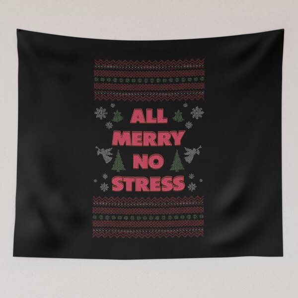 Item preview, All Merry No Stress - Ugly Christmas Sweater  designed and sold by Whimsical  Thinker.