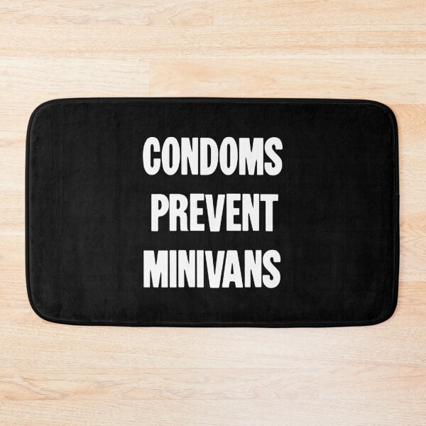 Item preview, Condoms Prevent Minivans designed and sold by Good-Looking Corpse.