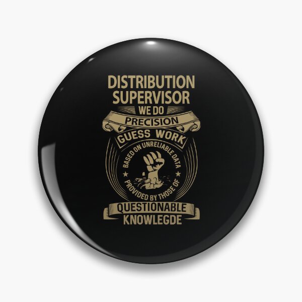Item preview, Distribution Supervisor - We Do Precision designed and sold by analisanta.