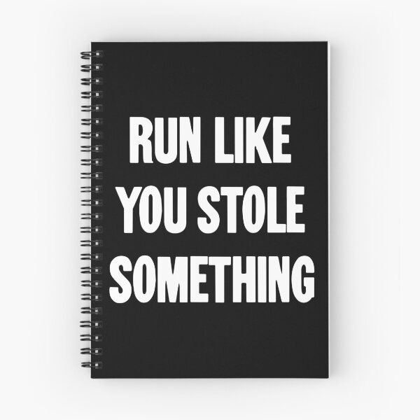 Item preview, Run Like You Stole Something designed and sold by Good-Looking Corpse.