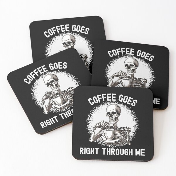 Item preview, Funny Skeleton Coffee Goes Right Through Me Halloween  designed and sold by MKCollabs.