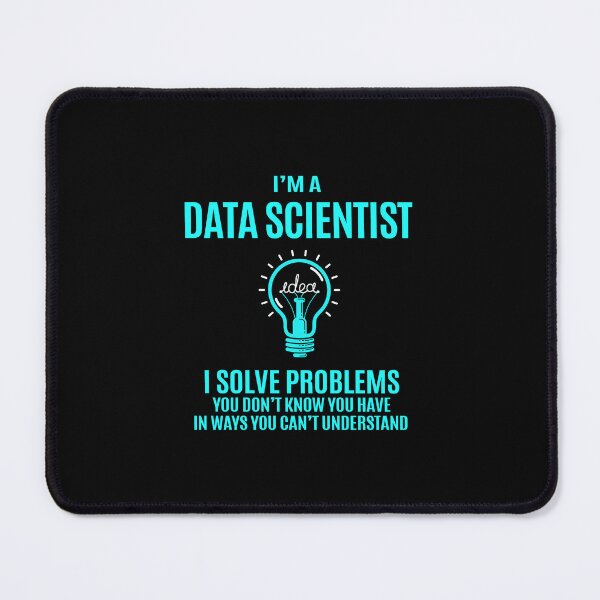 Item preview, Data Scientist - I Solve Problems designed and sold by analisanta.