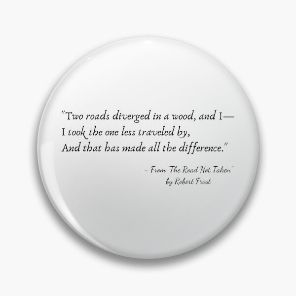 Item preview, A Quote from "The Road Not Taken" by Robert Frost designed and sold by Poemit.