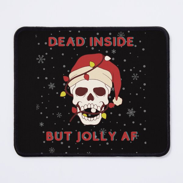 Item preview,  Dead inside but jolly af christmas designed and sold by Creativedsigna.