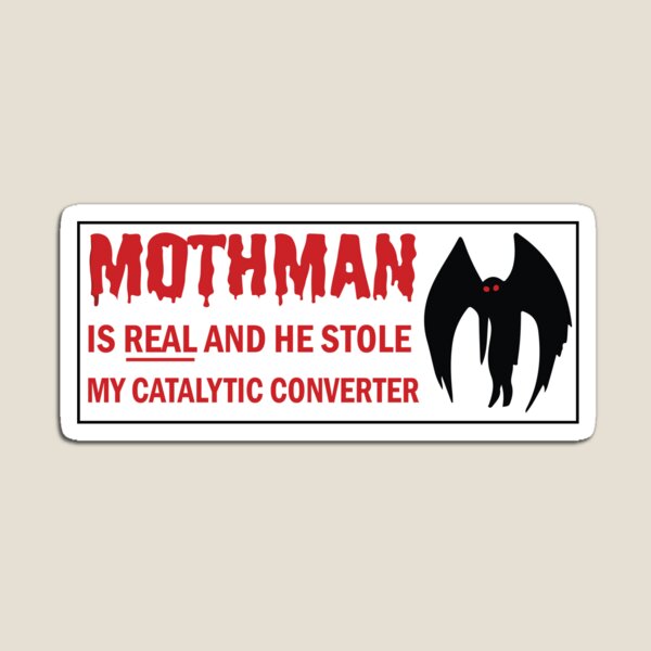 Aperçu de l'œuvre Mothman est RÉEL et il a volé mon convertisseur catalytique Funny Meme Bumper créée et vendue par lorand venter.